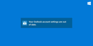 Your Outlook account settings are out of date
