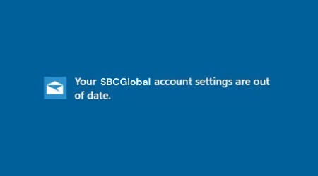 Your SBCglobal account settings are out of date