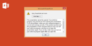 Sorry, PowerPoint can’t read file