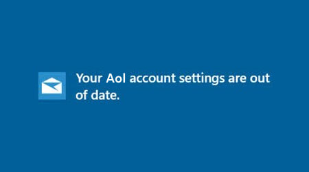 Your AOL account settings are out of date
