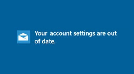 Your account settings are out of date